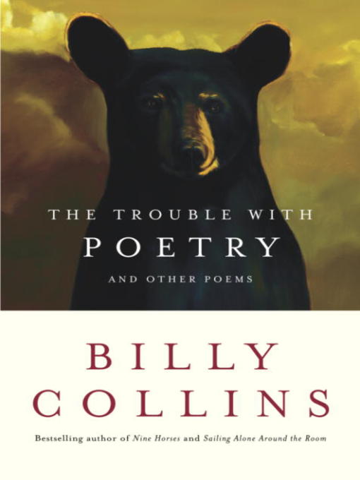 Title details for The Trouble with Poetry by Billy Collins - Wait list